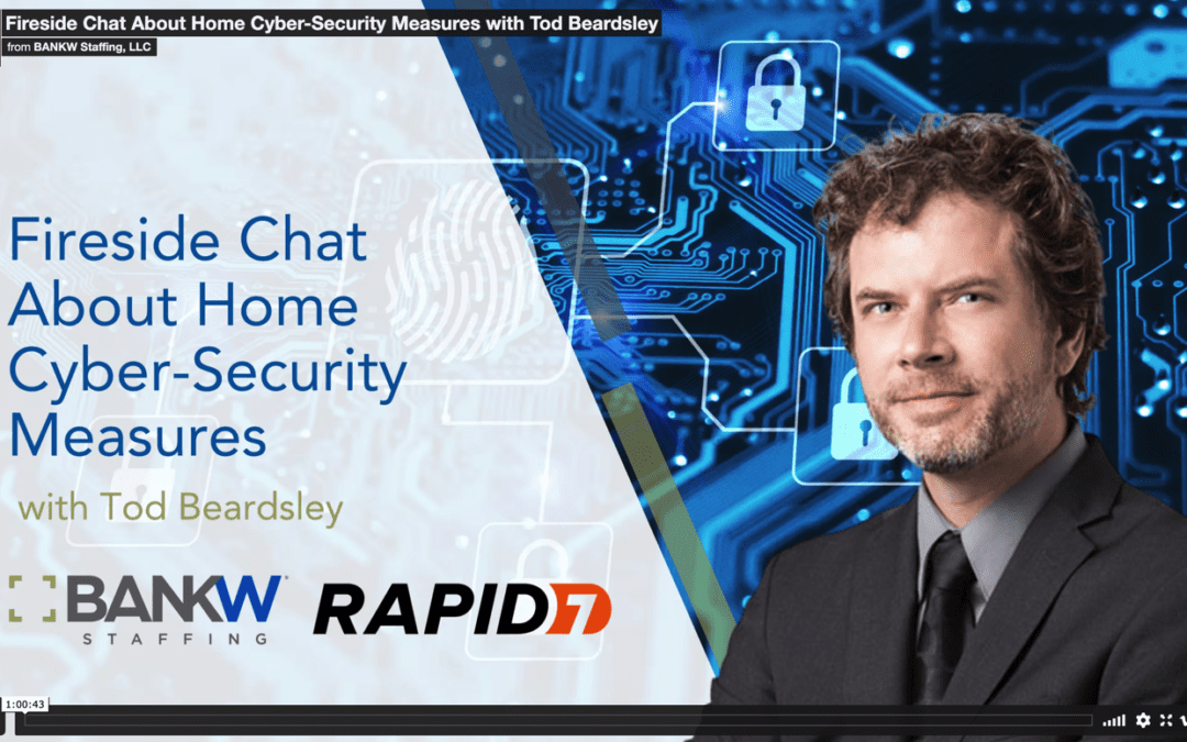 Fireside Chat About Home Cyber-Security Measures with Tod Beardsley